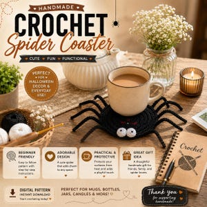 May include: A black crochet spider coaster with two white eyes and eight legs, supporting a beige ceramic mug filled with coffee. The image includes text such as HANDMADE CROCHET Spider Coaster, BEGINNER FRIENDLY, and DIGITAL PATTERN.