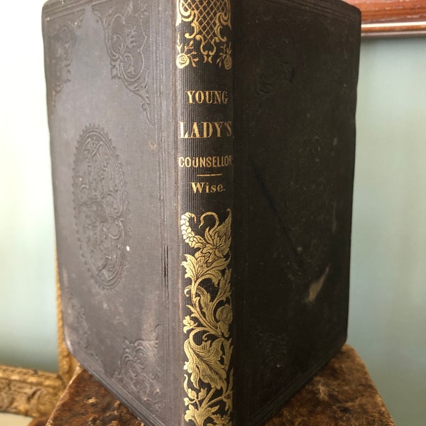 Rare Antique 1854 Young Lady's Counsellor by Rev. Daniel Wise