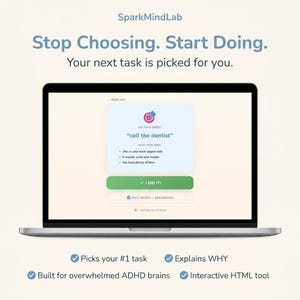 May include: A laptop screen displays the SparkMindLab interface with the text Stop Choosing. Start Doing. The screen shows a task card titled DO THIS FIRST: Call the dentist, with a green I DID IT button and a secondary option to pick another task.