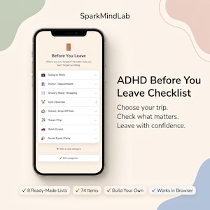 May include: A smartphone displaying the SparkMindLab ADHD Before You Leave Checklist app. The screen shows categories like Going to Work, Doctor, Grocery Store, Gym, School, Travel, Quick Errand, and Social Event. Text reads: Choose your trip. Check what matters.