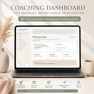 May include: A laptop displaying a coaching dashboard interface with sections for sessions, goals, and action trackers. The screen shows text including Coaching Dashboard, Welcome back, and Client Growth Hub. The interface uses a neutral color palette.