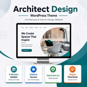 Könnte beinhalten: Ein Computermonitor zeigt eine Website für ein Architect Design WordPress Theme. Der Bildschirm zeigt ein modernes Interieur mit Stühlen und den Text We Create Spaces That Inspire. Vier quadratische Symbole darunter zeigen 6 Months Update, Lifetime Access, Safe & Secure und Digital Download.