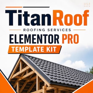 TitanRoof Roofing Template Kit | Elementor Pro for Roofing Services (Digital Download)