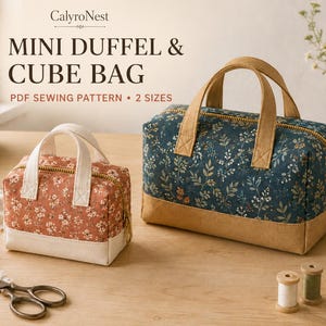 May include: A PDF sewing pattern for a mini duffel and cube bag by CalyroNest. The image displays two fabric bags with gold zippers and tan bases: one smaller bag in rust floral print and one larger bag in dark teal floral print.