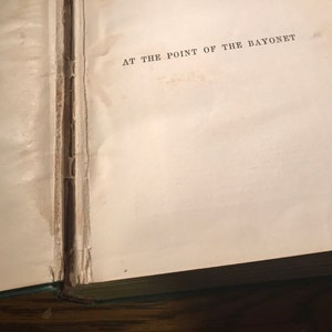Antique 120 Year Old Book At the Point of a Bayonet 1902 image 3