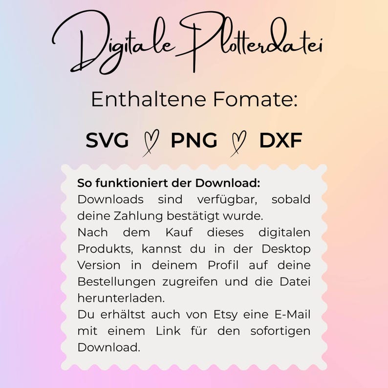 Puede incluir: Un archivo digital con el texto Digitale Plotterdatei, Enthaltene Fomate, SVG, PNG, DXF, e instrucciones sobre c&oacute;mo descargar los archivos despu&eacute;s de la compra. El fondo presenta un suave degradado de colores pastel.