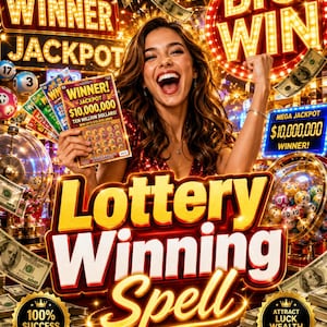 May include: A digital graphic featuring the text Lottery Winning Spell, Winner Jackpot, Big Win, and Mega Jackpot $10,000,000. The image displays a person holding a lottery ticket surrounded by floating US dollar bills, lottery balls, and gold lights.