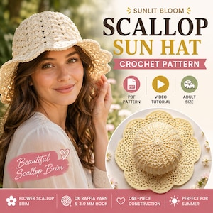 May include: A cream-colored crochet sun hat with a scalloped brim. The image includes text: SUNLIT BLOOM SCALLOP SUN HAT CROCHET PATTERN, PDF PATTERN, VIDEO TUTORIAL, ADULT SIZE, Beautiful Scallop Brim, FLOWER SCALLOP BRIM, DK RAFFIA YARN & 3.0 MM HOOK.
