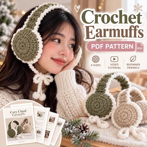 May include: Crochet earmuffs PDF pattern featuring olive green and cream yarn with a white fuzzy trim. The design includes a bow detail and dangling pom-poms. The text reads Crochet Earmuffs, PDF PATTERN, 4 SIZES, VIDEO TUTORIAL, BEGINNER FRIENDLY.