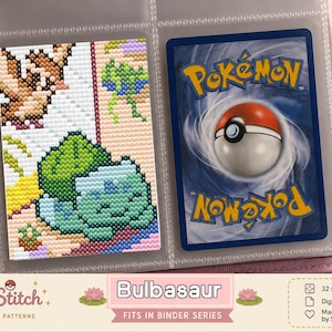 May include: A cross-stitch pattern of the character Bulbasaur displayed in a clear plastic binder sleeve next to a standard Pokemon trading card. The pattern features a pixelated green creature with a bulb on its back, rendered in colourful thread.