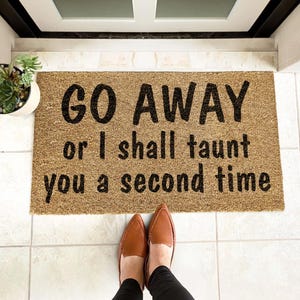 Go Away or I Shall Taunt You a Second Time Doormat, Funny Welcome Mat, Monty Python Doormat, Humorous Coir Door Mat, Geek Gift
