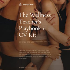 May include: A digital document cover titled The Wellness Teacher's Playbook + CV Kit by wellsphere. The text includes a subtitle about building a wellness career and a description of services for yoga teachers, Pilates instructors, and sound healers.