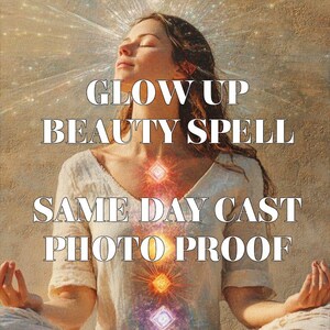 Glow Up Spell, Beauty Attraction Spell, Confidence Ritual, Attraction Spell, Personalized Ritual image 2
