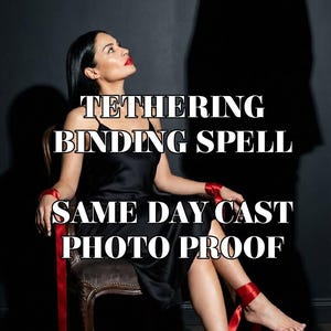 Tethering Binding Spell, Commitment Spell, Relationship Healing, Love Manifestation, Personalized Ritual image 2