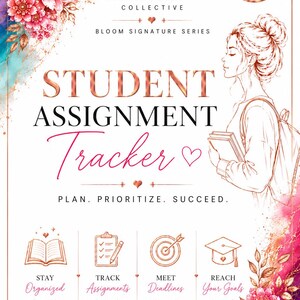 May include: A student assignment tracker planner cover featuring rose gold text, a line drawing of a student with a backpack, and watercolor floral accents in pink and teal. The text reads Bloom Draft Collective, Student Assignment Tracker, and Plan. Prioritize. Succeed.