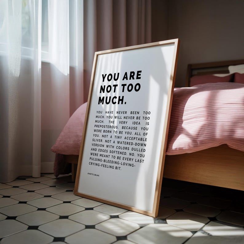 Väggkonsttryck "Du är inte för mycket" | Stärkande minimalistisk typografi och djärv självkärleksdekor | Självförtroendebekräftelse för läkning bild 14
