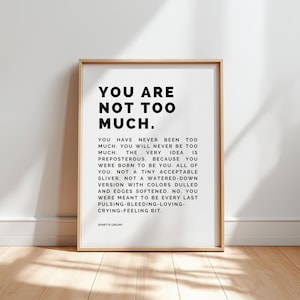 Väggkonsttryck "Du är inte för mycket" | Stärkande minimalistisk typografi och djärv självkärleksdekor | Självförtroendebekräftelse för läkning bild 4