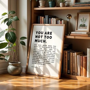 Väggkonsttryck "Du är inte för mycket" | Stärkande minimalistisk typografi och djärv självkärleksdekor | Självförtroendebekräftelse för läkning bild 8
