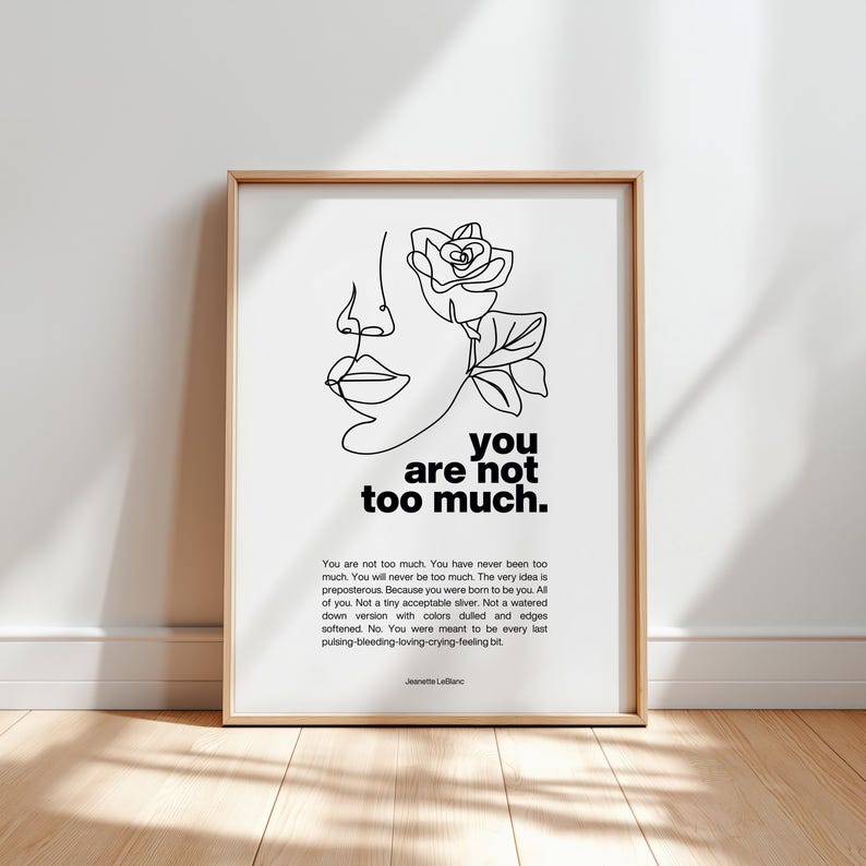 Väggkonsttryck "Du är inte för mycket" | Stärkande minimalistisk typografi och djärv självkärleksdekor | Självförtroendebekräftelse för läkning bild 1