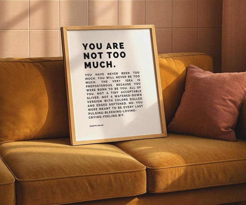 Väggkonsttryck "Du är inte för mycket" | Stärkande minimalistisk typografi och djärv självkärleksdekor | Självförtroendebekräftelse för läkning bild 13