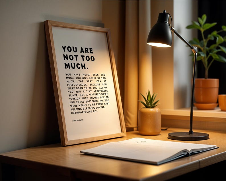 Väggkonsttryck "Du är inte för mycket" | Stärkande minimalistisk typografi och djärv självkärleksdekor | Självförtroendebekräftelse för läkning bild 12