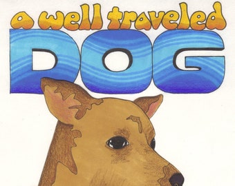 A Well Traveled Dog