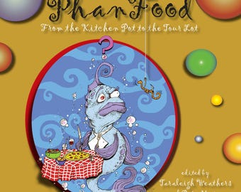 PhanFood Cookbook: From the Kitchen Pot to the Tour Lot