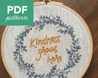 Floral Contemporary Kindness Hand Embroidery PDF Pattern. Modern Embroidery. Beginner Embroidery Pattern. Kindness Grows Here.