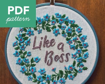 Floral Leaves Like a Boss Hand Embroidery PDF Pattern. Stitching Guide. DIY Hoop Art. Contemporary Embroidery. Floral Wreath.