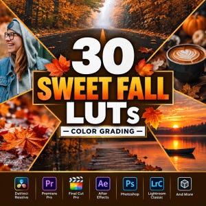 May include: A digital product graphic titled 30 SWEET FALL LUTs - COLOR GRADING featuring a collage of autumn scenes including a road, a coffee cup, a lake at sunset, and fallen leaves, with software icons for DaVinci Resolve, Premiere Pro, and more.
