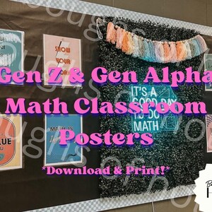 May include: A collection of rectangular classroom posters featuring various math-themed graphics and motivational text, including phrases like 'friends don't let friends divide by zero' and 'I value you', displayed on a dark brown bulletin board.