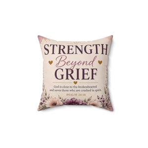 Strength Beyond Grief Pillow | Floral Cross Psalm 34:18 Throw Pillow