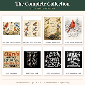 All 8 prints in the birdwatching wall art bundle shown in a grid with their names: Find Joy in the Little Things, Backyard Birds Field Guide, Coffee and Watch Birds, Life Is Better With Birds, Birds Are Not Real and three dark versions.