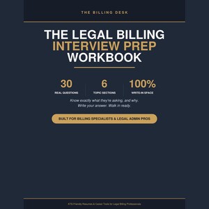 Puede incluir: Una portada de libro de ejercicios azul oscuro titulada THE LEGAL BILLING INTERVIEW PREP WORKBOOK. Incluye 30 REAL QUESTIONS, 6 TOPIC SECTIONS y 100% WRITE-IN SPACE. El texto dice: Know exactly what they're asking, and why. Write your answer. Walk in ready.