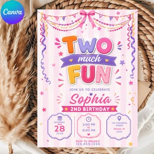 May include: A rectangular birthday invitation card with a light pink striped background featuring the text Two Much Fun, Sophia, and 2nd Birthday. The design includes colorful bunting, streamers, stars, and three scalloped frames for event details.