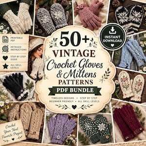 Mönster för virkade vantar och handskar i vintagestil | 50+ PDF-paket för retro spets, fingerlösa och vintermönster
