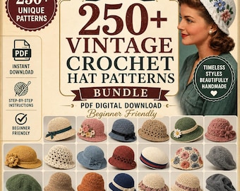 Vintage Crochet Hat Patterns Bundle | 250+ PDF Patterns Digital Download | Beginner Friendly Retro Hats Instant Download