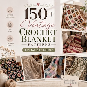 May include: A digital PDF bundle featuring 150+ vintage crochet blanket patterns. The image displays text and multiple photographs of various crocheted blankets, including granny square, chevron, and floral lace designs in diverse color palettes.