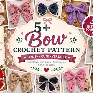 Op de afbeelding: Een digitaal haakpatroon met 5+ strikontwerpen. De centrale tekst luidt 5+ Bow CROCHET PATTERN, STYLISH CUTE VERSATILE, Hair Bows Gift Bows Accessories For All Seasons. Inclusief printbare PDF, instructies en stapsgewijze handleiding.