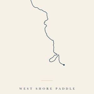 May include: A minimalist print on a cream background featuring a dark blue line map of a route. Below the map, the text reads WEST SHORE PADDLE, LAKE TAHOE, CALIFORNIA, 18.6 MILES / JULY 4, 2026. The design includes a small circle at the start and end points.