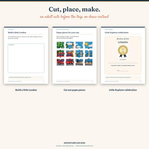 May include: Three activity pages titled Cut, place, make. The first page is Build a little London with a blank box. The second page is Paper pieces for your city with a London puzzle. The third page is Little Explorer celebration with a certificate.