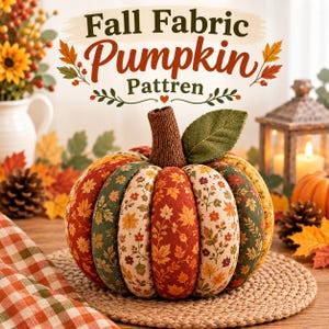 Fabric Pumpkin Sewing Pattern PDF | Fall Pumpkin Pattern | Autumn Table Decor | Thanksgiving Sewing Project | Patchwork Pumpkin