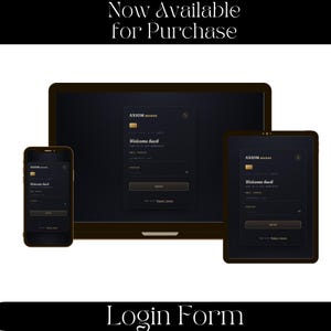 May include: A laptop, tablet, and smartphone displaying a dark-themed AXIOM access login form with a gold credit card icon. The text reads Now Available for Purchase at the top and Login Form at the bottom, featuring email and password fields.