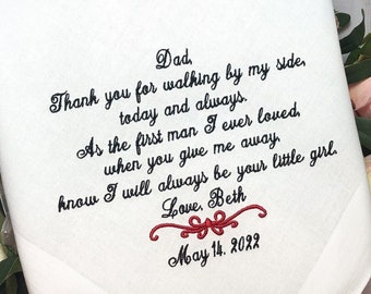 Father of the Bride Handkerchief, thank you for waking by my side, as the first man I ever loved, remember I will always be your girl