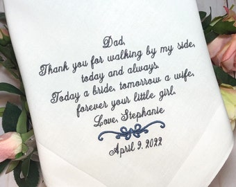 Wedding handkerchief for dad,Gift,Thank you for walking by my side,today and always,Today a bride,tomorrow a wife,forever your little girl