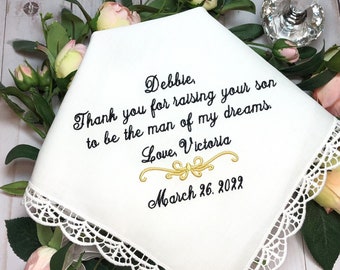 Mother of the Groom handkerchief from new daughter in law, Thank you for RAISING your son to be the MAN of my DREAMS, Mother in Law Gift