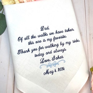Gift for Dad from Bride,Handkerchief for Father of the Bride,Of all the walks we have taken this one is my favorite, Walking by my side image 6