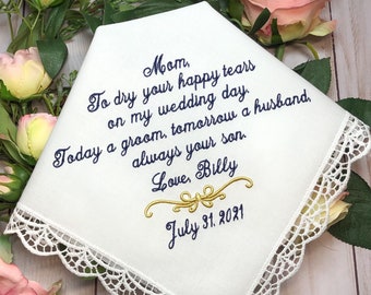 Wedding handkerchief for Mother of The Groom-to dry your tears-today a groom-tomorrow a husband -always your son-groom mom handkerchief