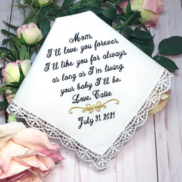 Mother of The Bride Handkerchief, gift - I'll love your forever, I’ll like you for always, Your baby I'll be, Mom gift from bride or groom