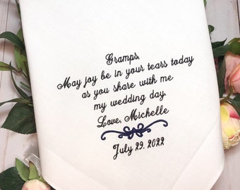 Wedding handkerchief gift for Grandfather from  granddaughter, May joy be in your tears today as you share with me my wedding day,Father,Dad